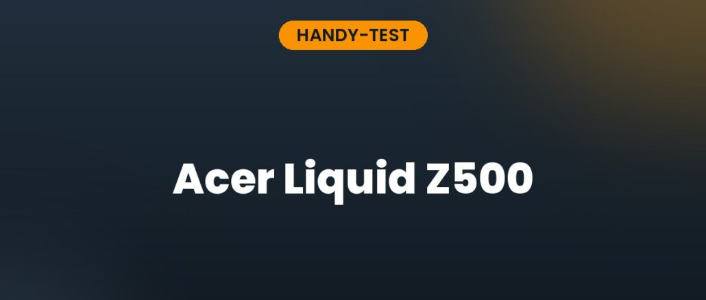 Acer Liquid Z500