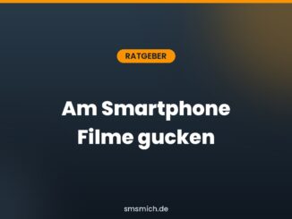 Am Smartphone Filme gucken
