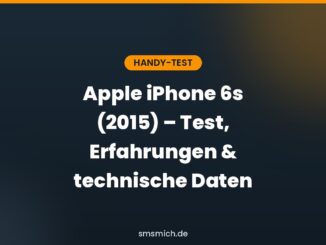 Apple iPhone 6s (2015) – Test, Erfahrungen & technische Daten