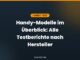 Handy-Modelle im Überblick: Alle Testberichte nach Hersteller