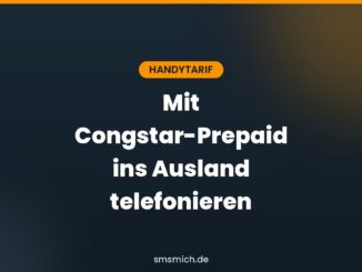 Mit Congstar-Prepaid ins Ausland telefonieren