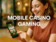 Mobile Casino Gaming
