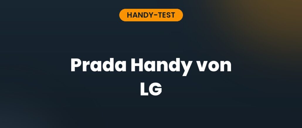 Prada Handy von LG