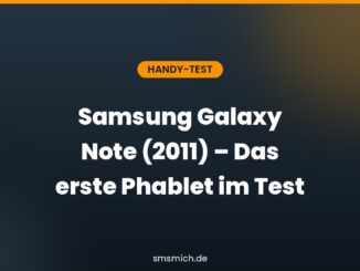 Samsung Galaxy Note (2011) – Das erste Phablet im Test