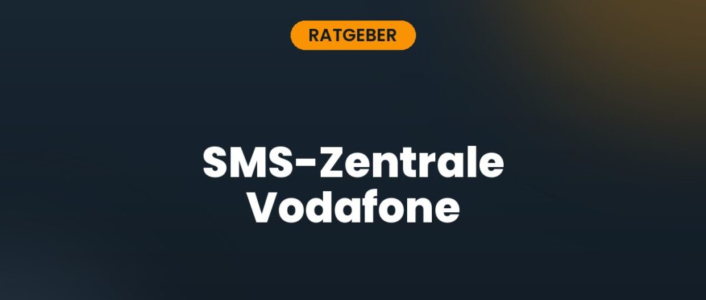 SMS-Zentrale Vodafone