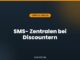 SMS- Zentralen bei Discountern