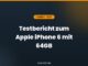 Testbericht zum Apple iPhone 6 mit 64GB