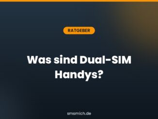 Was sind Dual-SIM Handys?