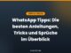 WhatsApp Tipps: Die besten Anleitungen, Tricks und Sprüche im Überblick